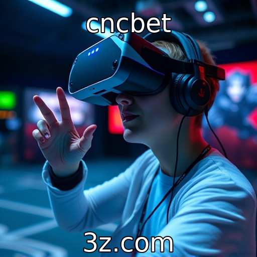 cncbet | Impactos da tecnologia de realidade virtual na experiência de jogo